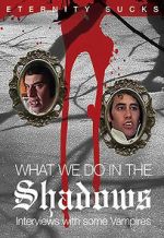 Watch What We Do in the Shadows: Interviews with Some Vampires Goojara
