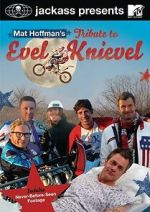 Watch Jackass Presents: Mat Hoffman\'s Tribute to Evel Knievel Goojara