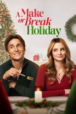 Watch A Make or Break Holiday Goojara