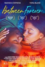 Watch Between Forever Goojara