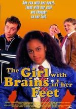 Watch The Girl with Brains in Her Feet Goojara