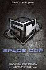 Watch Space Cop Goojara