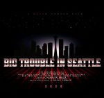 Watch Big Trouble In Seattle Goojara