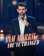 Watch Sam Morril: You've Changed (TV Special 2024) Goojara