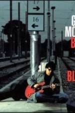 Watch Gary Moore: Back To The Blues Goojara
