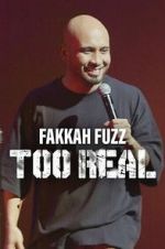 Watch Fakkah Fuzz: Too Real Goojara