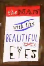Watch The Man with the Beautiful Eyes Goojara