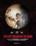 Watch The Last Dream for the Moon (Short 2016) Goojara