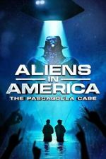 Watch Aliens in America: The Pascagoula Case Goojara