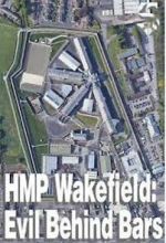 Watch HMP Wakefield: Evil Behind Bars Goojara