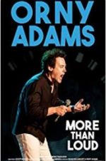 Watch Orny Adams: More than Loud Goojara