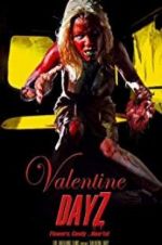 Watch Valentine DayZ Goojara