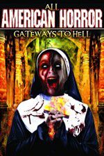 Watch All American Horror: Gateways to Hell Goojara