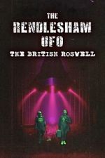 Watch The Rendlesham UFO : The British Roswell Goojara