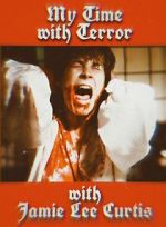 Watch My Time with Terror with Jamie Lee Curtis Goojara