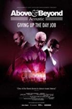 Watch Above & Beyond Acoustic - Giving Up The Day Job Goojara
