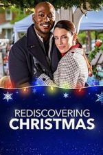 Watch Rediscovering Christmas Goojara