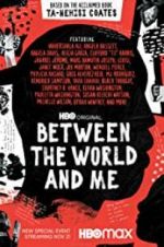 Watch Between the World and Me Goojara