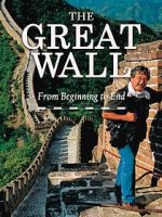 Watch The Great Wall: From Beginning to End Goojara