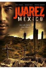 Watch Juarez Mexico Goojara