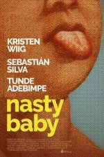 Watch Nasty Baby Goojara