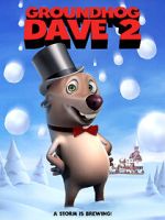 Watch Groundhog Dave 2 Goojara