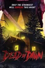 Watch Dead by Dawn Goojara