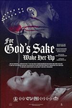 Watch For God\'s Sake Wake Her Up Goojara