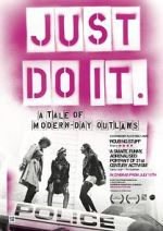 Watch Just Do It: A Tale of Modern-day Outlaws Goojara