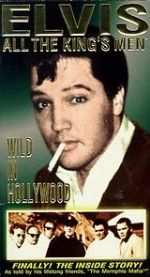 Watch Elvis: All the King\'s Men (Vol. 3) - Wild in Hollywood Goojara