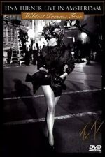 Watch Tina Turner: Live In Amsterdam - Wildest Dreams Tour Goojara