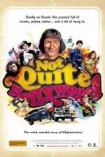 Watch Not Quite Hollywood: The Wild, Untold Story of Ozploitation! Goojara