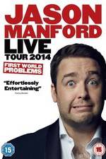 Watch Jason Manford: First World Problems Goojara