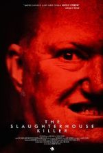 Watch The Slaughterhouse Killer Goojara