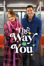 Watch The Way to You Goojara