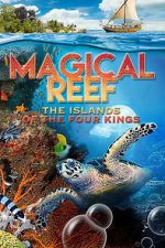 Watch Magical Reef: The Islands of the Four Kings Goojara