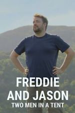 Watch Freddie and Jason: Two Men in a Tent Goojara
