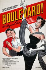 Watch Boulevard! A Hollywood Story Goojara