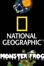 Watch National Geographic Monster Frog Goojara