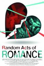Watch Random Acts of Romance Goojara
