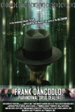 Watch Frank DanCoolo Paranormal Drug Dealer Goojara