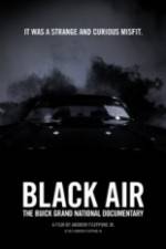 Watch Black Air: The Buick Grand National Documentary Goojara