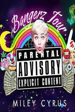Watch Miley Cyrus: Bangerz Tour Goojara