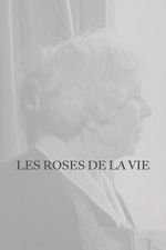 Watch Les Roses de la vie Goojara