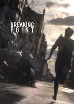Watch BreakingPoint (Short 2016) Goojara