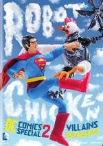 Watch Robot Chicken DC Comics Special II: Villains in Paradise Goojara