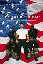 Watch The Politics of Hate Goojara