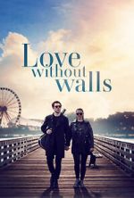 Watch Love Without Walls Goojara