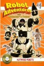 Watch Robot Adventures with Robosapien and Friends Humanoid Robots Goojara