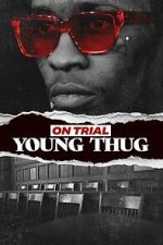 Watch On Trial: Young Thug Goojara
